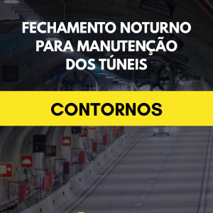 Túneis dos Contornos serão fechados para manutenção
