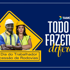 Tamoios parabeniza todos os trabalhadores de concessão de rodovias