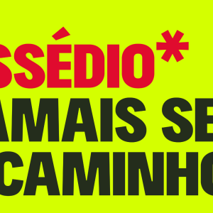 Concessionárias aderem à movimento nacional contra o assédio nas rodovias