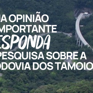 Concessionária Tamoios convida para Pesquisa de Satisfação sobre a rodovia