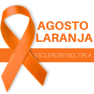 Agosto Laranja: mês de prevenção da Esclerose Múltipla
