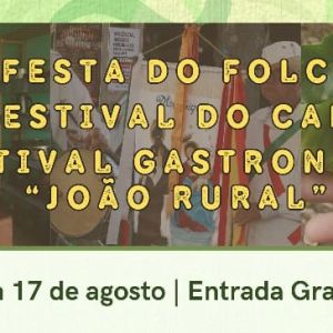 Paraibuna celebra a cultura caipira com Festa do Folclore, Festivais do Cambuci e Gastronômico João Rural