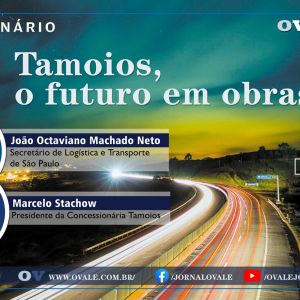 Concessionária Tamoios participa de seminário virtual sobre a Rodovia dos Tamoios
